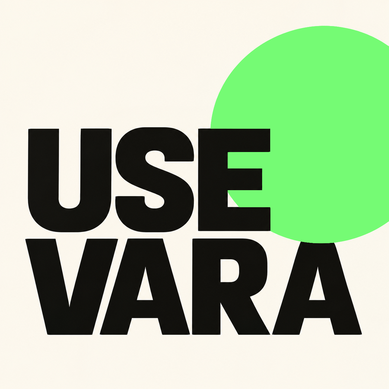 Black USE VARA lettering with a bright green circle on a warm cream square.