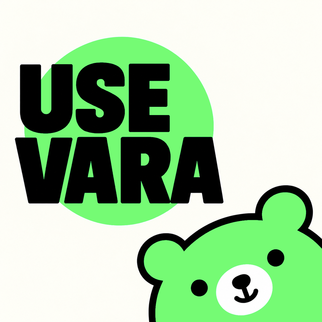 Black USE VARA lettering over a green circle on cream, with a close-up of Varbear at an angle in the lower right.